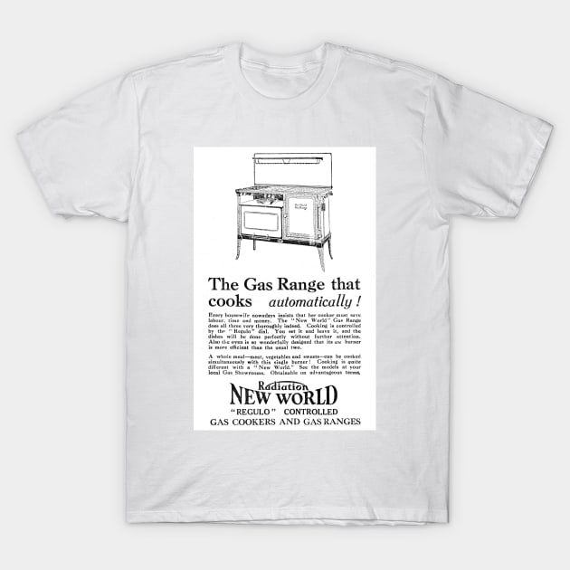 Radiation Ltd. - New World Gas Cookers and Ranges - 1929 Vintage Advert T-Shirt by BASlade93